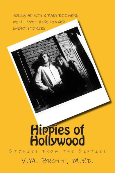 Hippies Of Hollywood: Stories From The Sixties