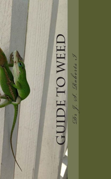 Dr. J. S. Roberts I'S: Guide To Weed
