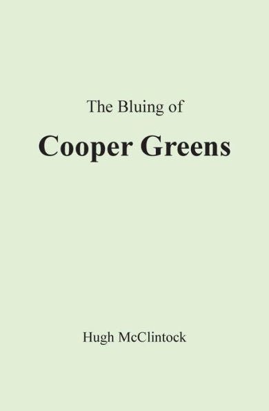 The Bluing Of Cooper Greens