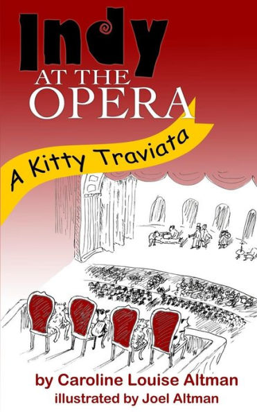 Indy At The Opera: A Kitty Traviata (The Indy Stories)
