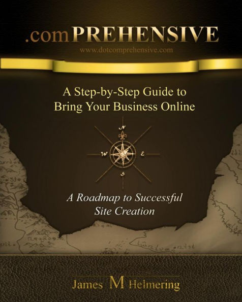 .Comprehensive: A Step-By-Step Guide To Bring Your Business Online