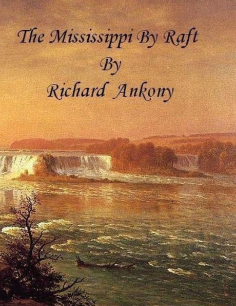 The Mississippi By Raft