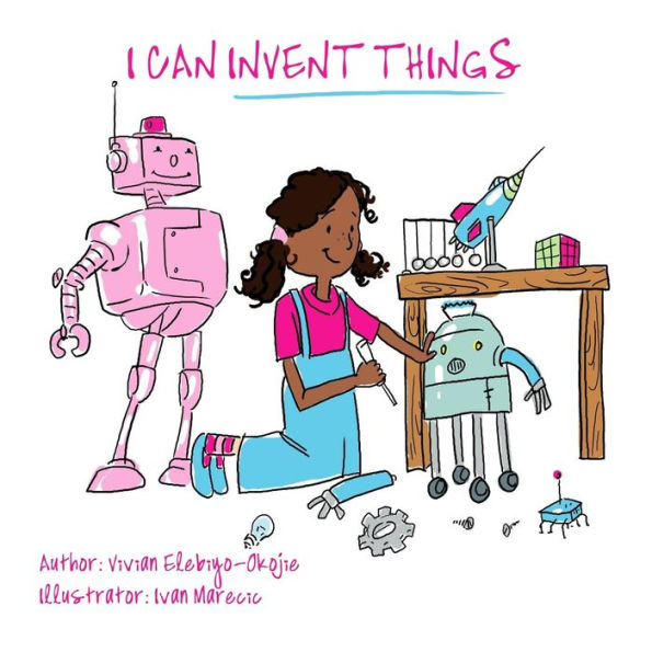 I Can Invent Things - 9780615999623