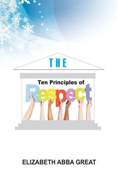 The Ten Principles Of Respect
