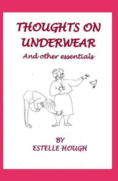 Thoughts On Underwear And Other Essentials