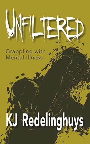 Unfiltered: Grappling with Mental Illness