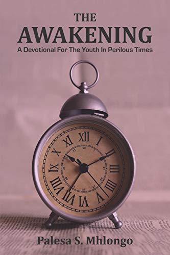 The Awakening: A Devotional for the Youth in Perilous Times