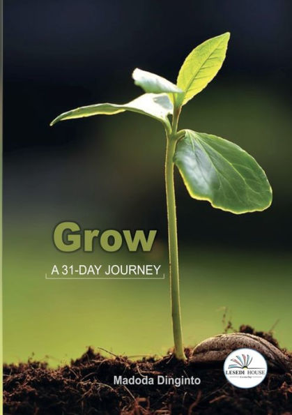 Grow: A 31-Day Journey