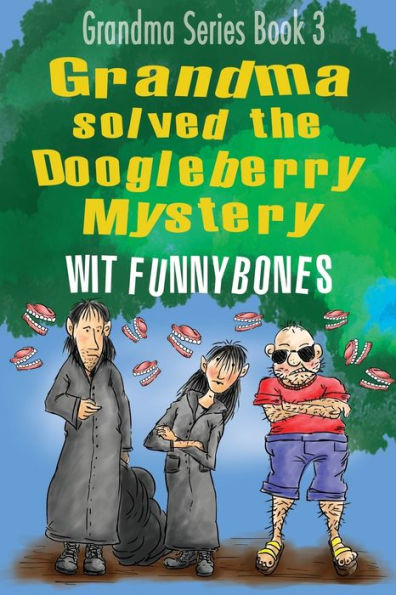 Grandma solved the Doogleberry Mystery: Laugh-out-loud funny adventure children's book (2022) (Grandma Series)