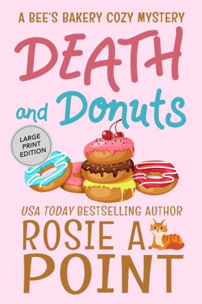 Death And Donuts (A Bee's Bakery Cozy Mystery)