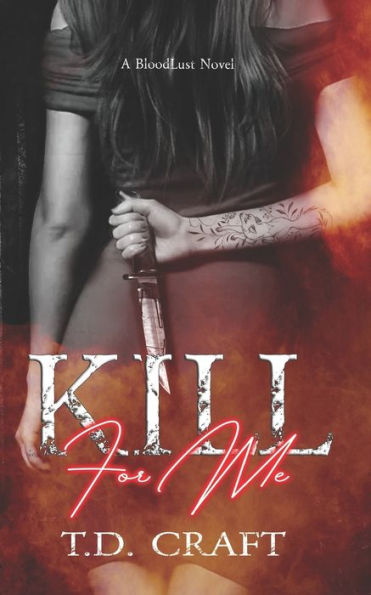Kill For Me (Bloodlust)