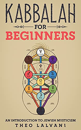 Kabbalah For Beginners: An Introduction To Jewish Mysticism