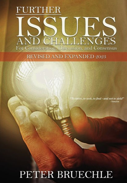 Further Issues And Challenges: For Consideration, Discussion And Consensus. Revised And Expanded 2023