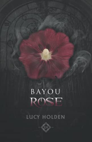Bayou Rose (Nightgarden Saga)