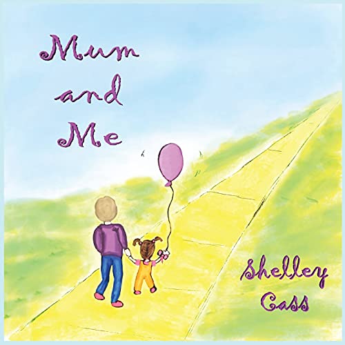 Mum And Me: Book Three In The Sleep Sweet Series