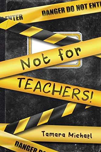 Not For Teachers!