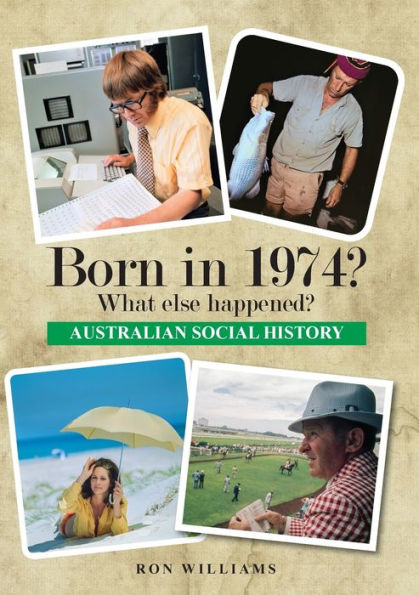 Born In 1974? What Else Happened? (Born In 19Xx? What Else Happened?)
