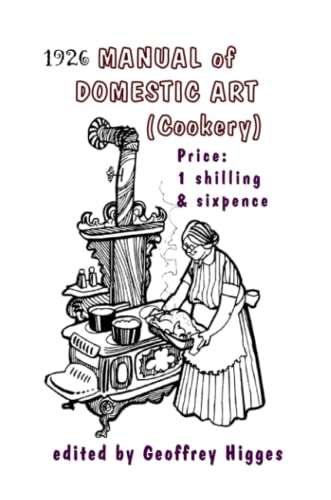 1926 Manual Of Domestic Art (Cookery)