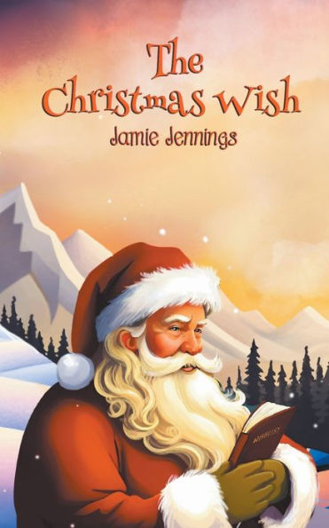 The Christmas Wish - 9780645360813