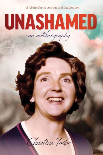 Unashamed: An Autobiography