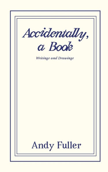 Accidentally, A Book