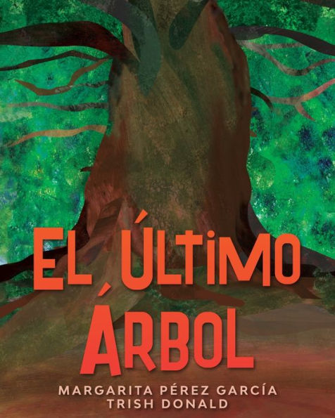 El Último Árbol (Spanish Edition)