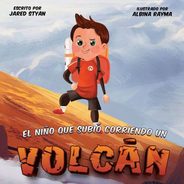 El Niño Que Subió Corriendo Un Volcán (Spanish Edition)