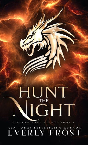 Hunt The Night (Supernatural Legacy)