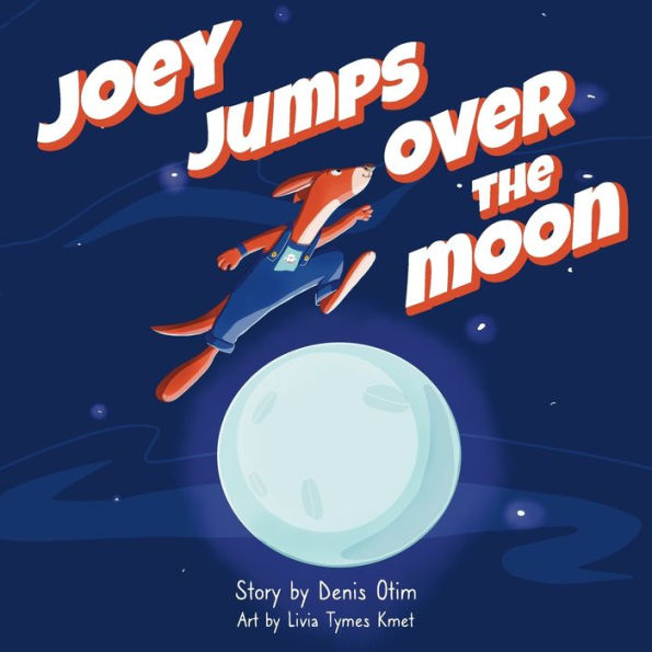Joey Jumps Over The Moon, A Story About Finding Your Gift: A Children’S Book On Why Developing Your Gift Helps You Reach Your Full Potential (Joey'S Adventures)