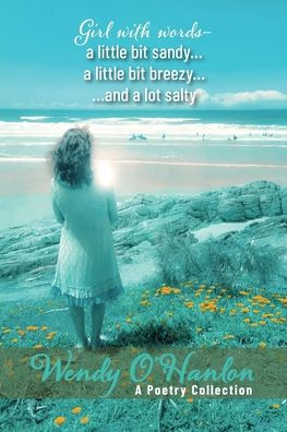 Girl With Words - A Little Bit Sandy... A Little Bit Breezy... And A Lot Salty