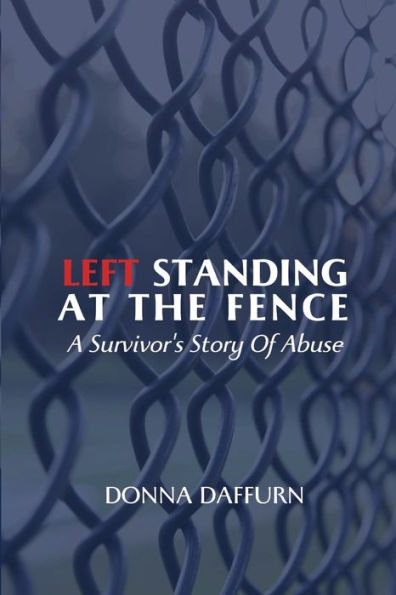 Left Standing At The Fence