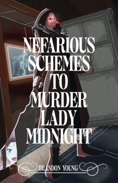 Nefarious Schemes To Murder Lady Midnight (Mos Labs)