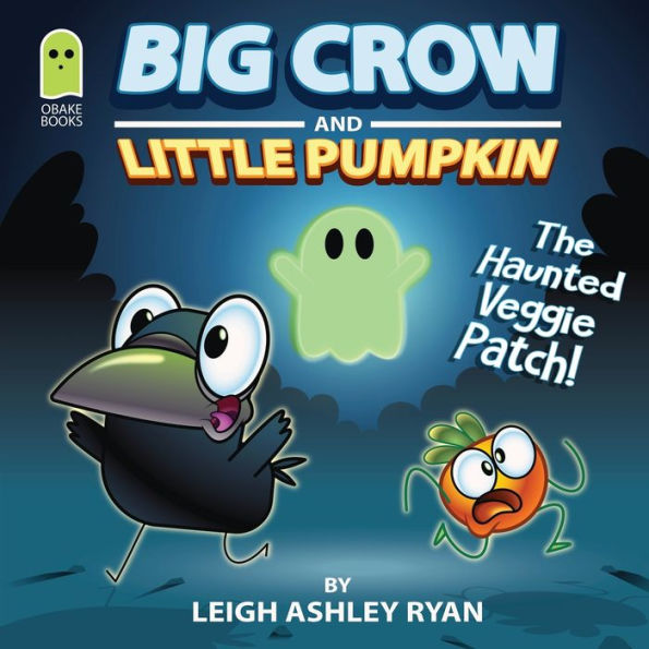 Big Crow And Little Pumpkin: The Haunted Veggie Patch