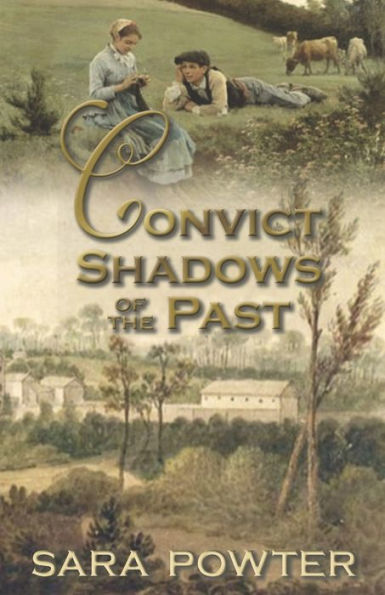 Convict Shadows Of The Past (The Convict Birthstain Collection (Stand Alone Stories))