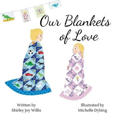 Our Blankets Of Love