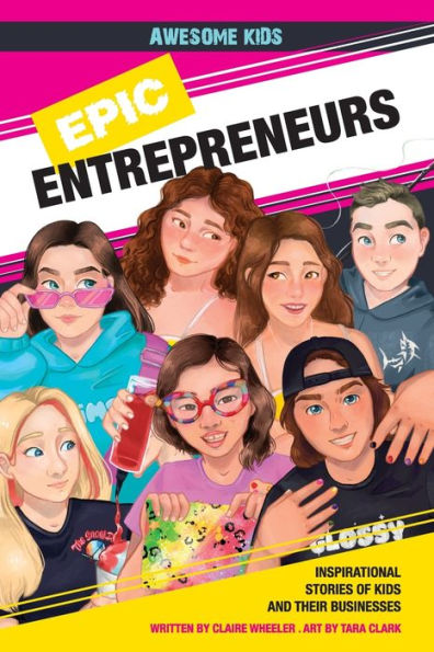 Epic Entrepreneurs (Awesome Kids)