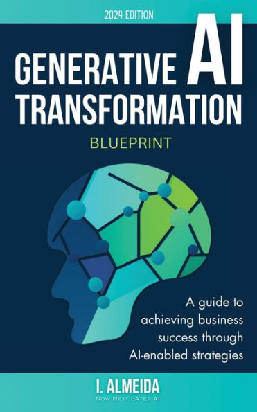 Generative Ai Transformation Blueprint (Byte-Sized Learning)