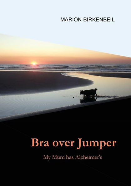 Bra Over Jumper: My Mum Has Alzheimer'S