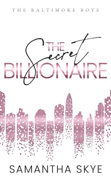 The Secret Billionaire (The Baltimore Boys Special Edition Paperbacks)