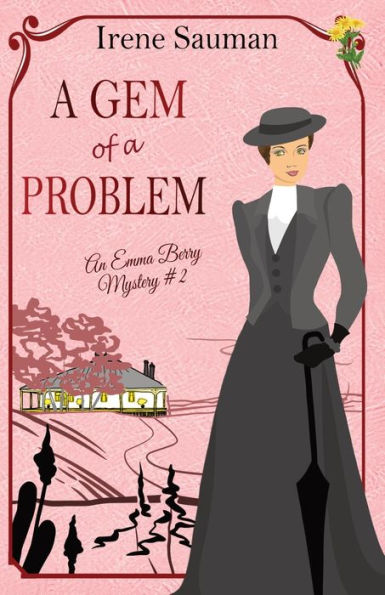 A Gem Of A Problem: An Historical Cozy Mystery (Emma Berry Mysteries)