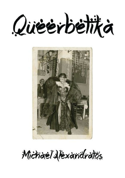 Queerbetika: Queering Rebetika