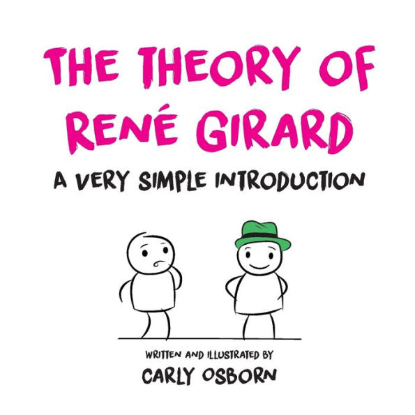 The Theory Of Ren? Girard: A Very Simple Introduction