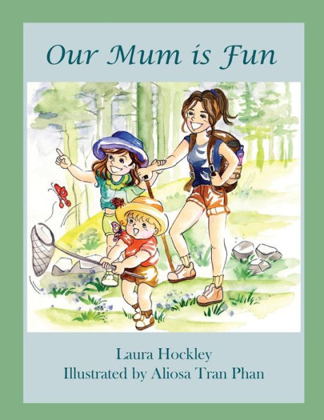 Our Mum Is Fun