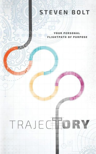 Trajectory: Your Personal Flightpath Of Purpose