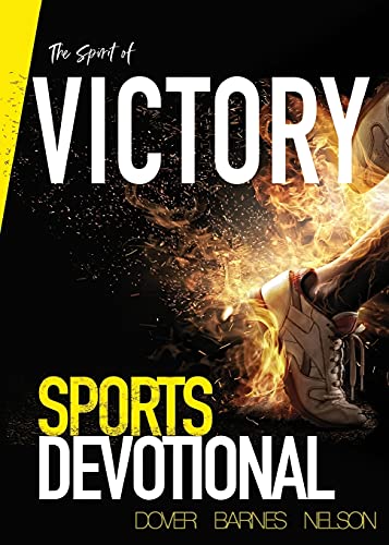 The Spirit Of Victory: Sports Devotional