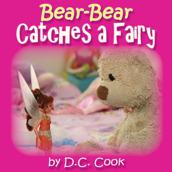 Bear-Bear Catches A Fairy