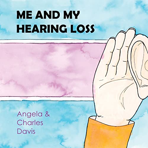 Me And My Hearing Loss