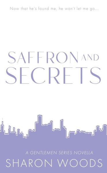 Saffron And Secrets: Special Edition (The Gentlemen Series- Special Editions)