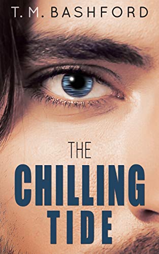 The Chilling Tide: A Romantic Suspense Novel (Tide Series #3)