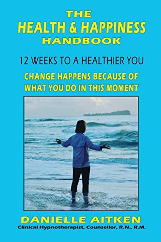 The Health And Happiness Handbook